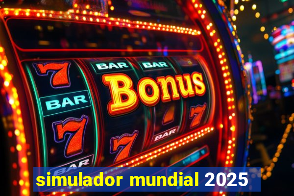 simulador mundial 2025